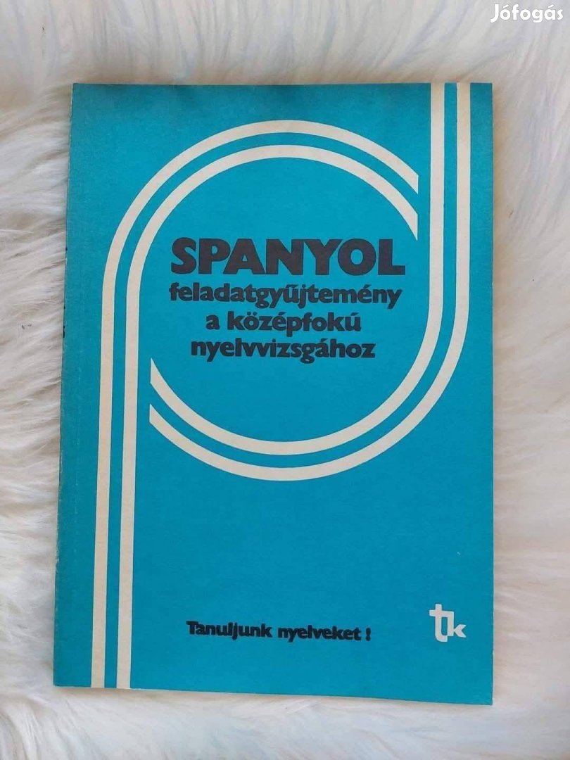 Spanyol feladatgyűjtemény középfokú nyelvvizsgához