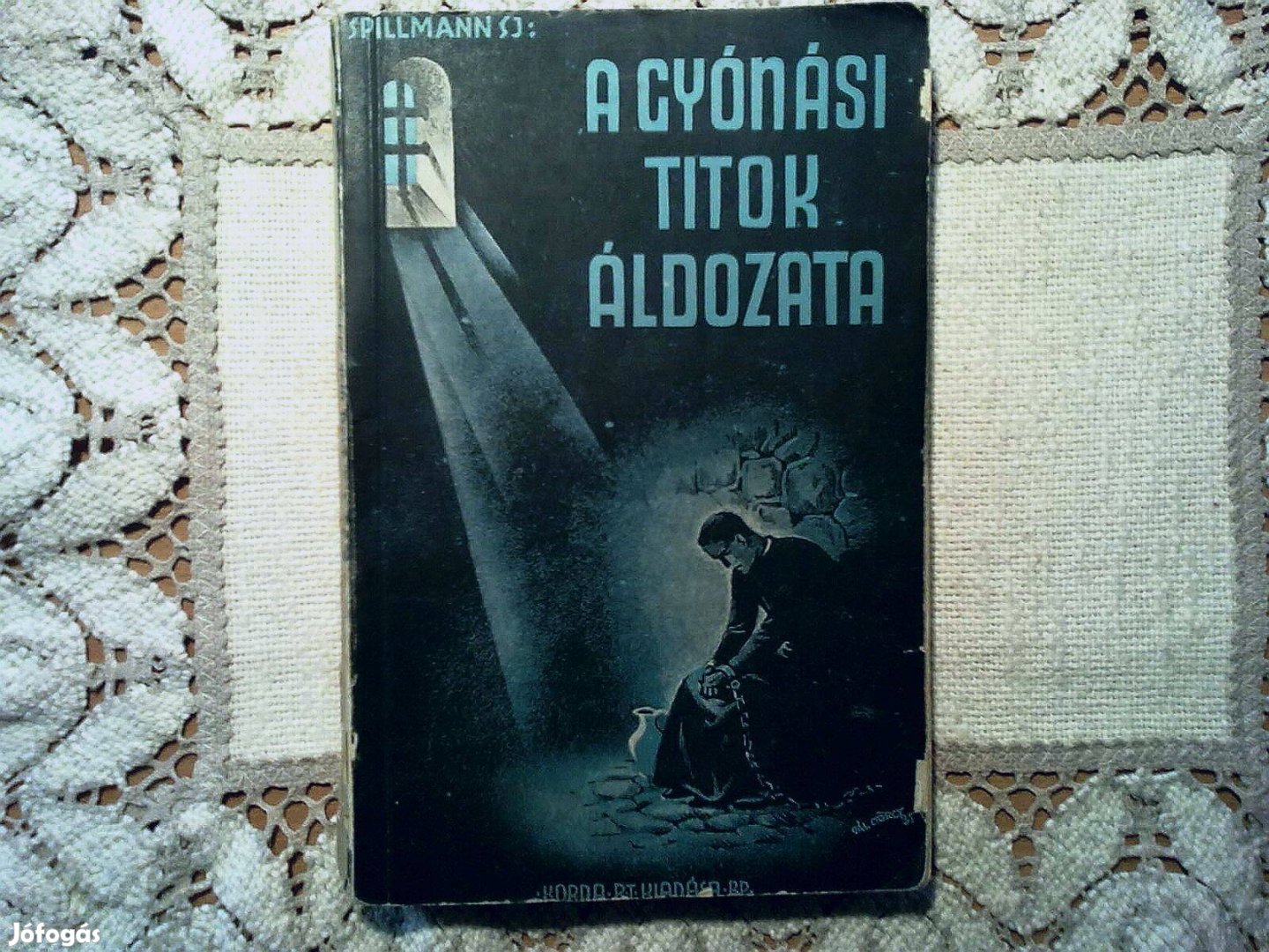 Spillmann: A gyónási titok áldozata (1942-es kiadás)