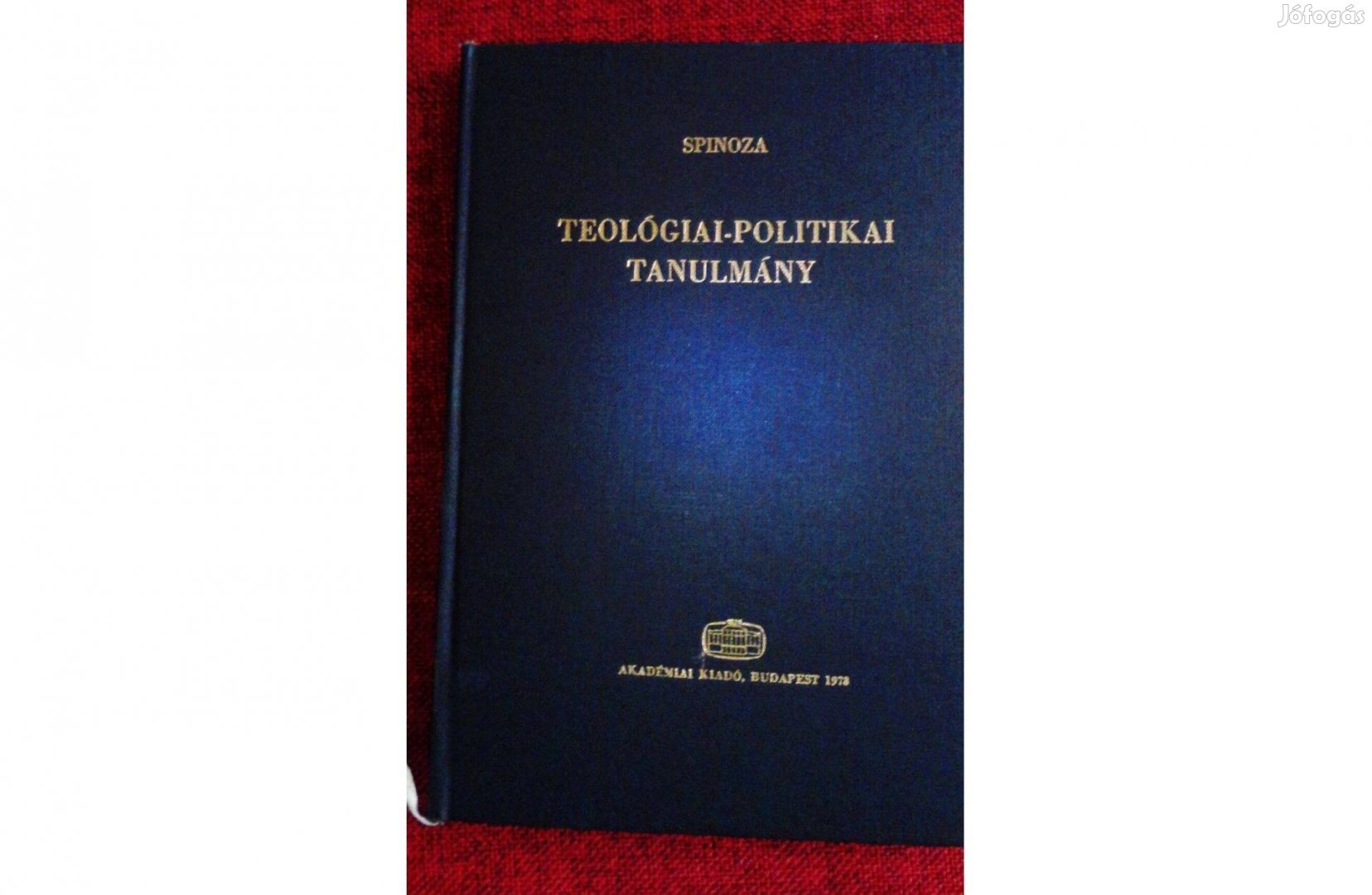 Spinóza Politikai Teológiai tanulmány Olvasatlan Akadémiai Kiadó