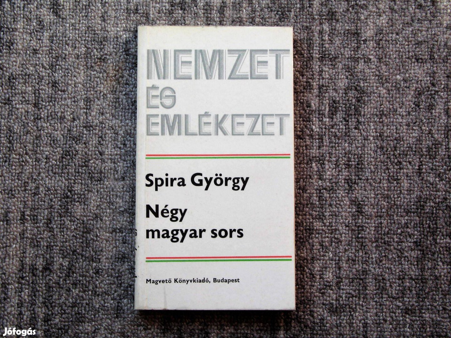 Spira: Négy magyar sors / Széchenyi, Batthyány, Petőfi, Kossuth