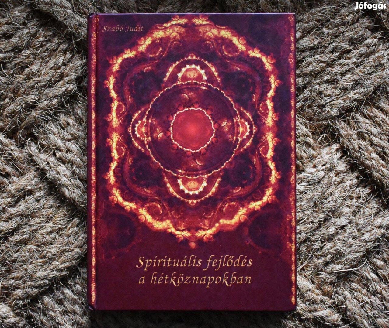Spirituális fejlődés a hétköznapokban - Szabó Judit