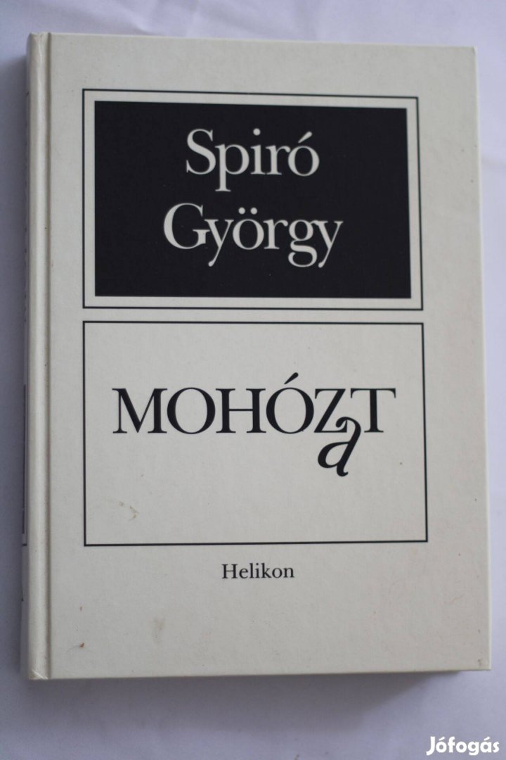 Spiró György Mohózat / Drámák / könyv Helikon Kiadó 1997