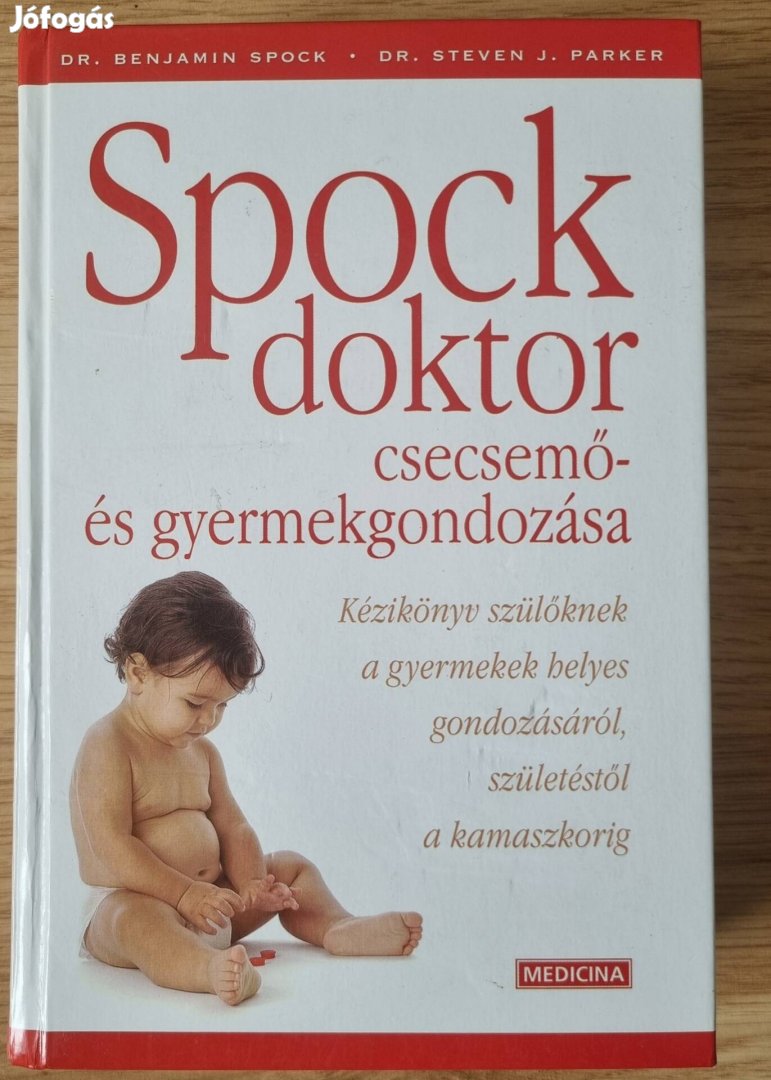 Spock doktor csecsemő- és gyermekgondáza könyv