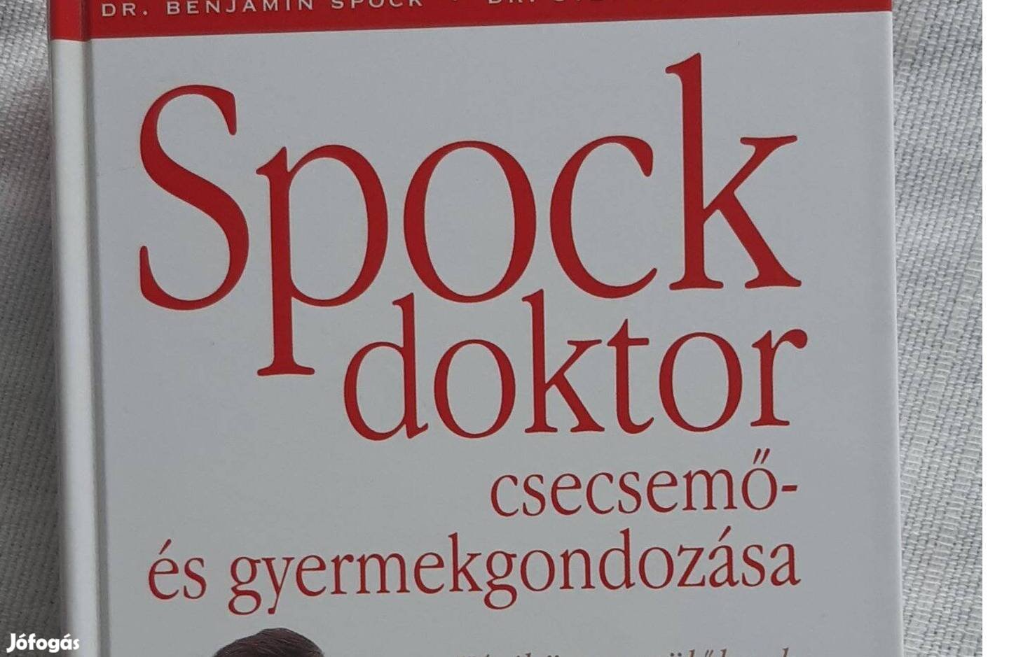 Spock doktor csecsemő és gyermekgondozása kézikönyv