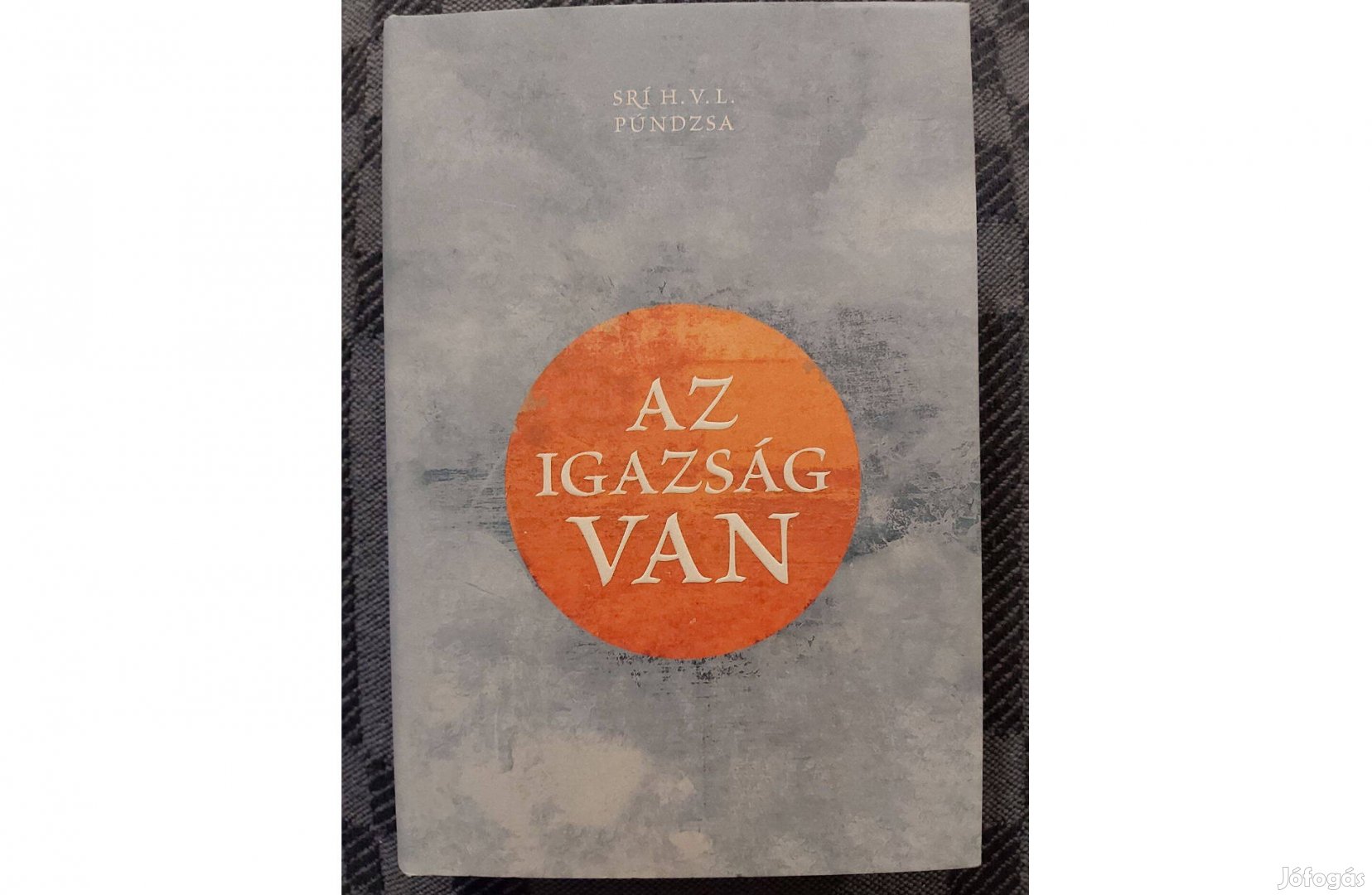 Srí H. V. L. Púndzsa Az igazság Van. c. könyv jó állapotban