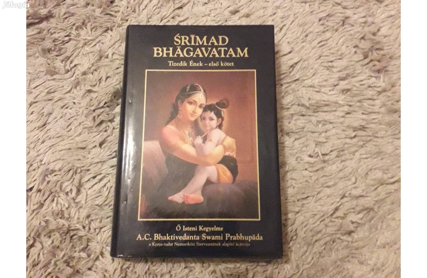 Srimad Bhágavatam - Ő Isteni Kegyelme Tizedik Ének