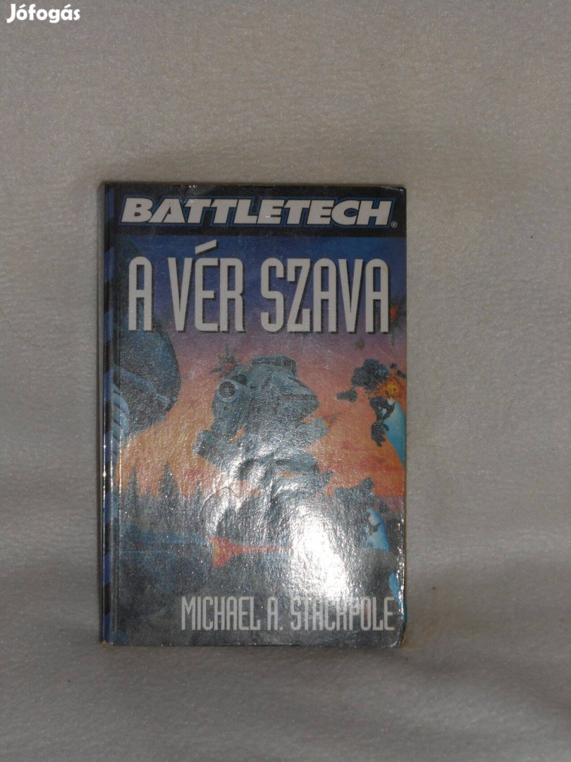 Stackpole: A vér szava - Battletech Ritkaság!!