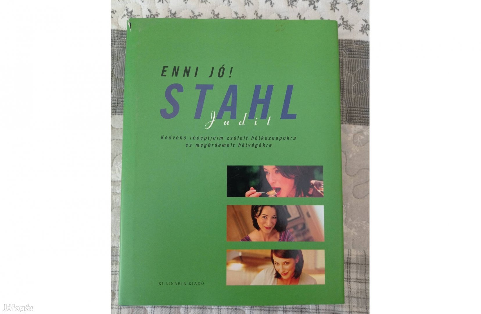 Stahl Judit: Enni jó!