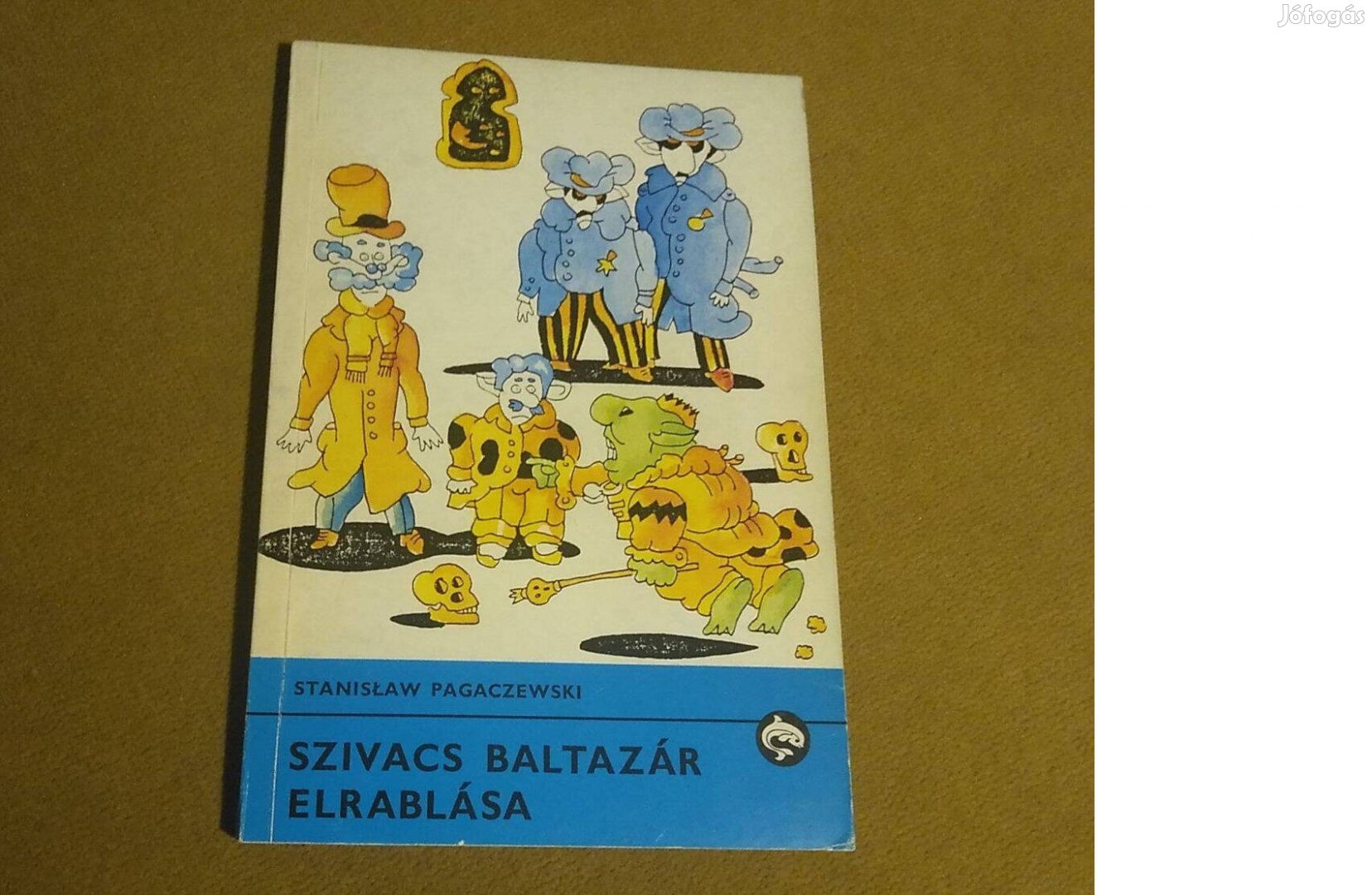 Stanislaw Pagaczewski: Szivacs Baltazár elrablása