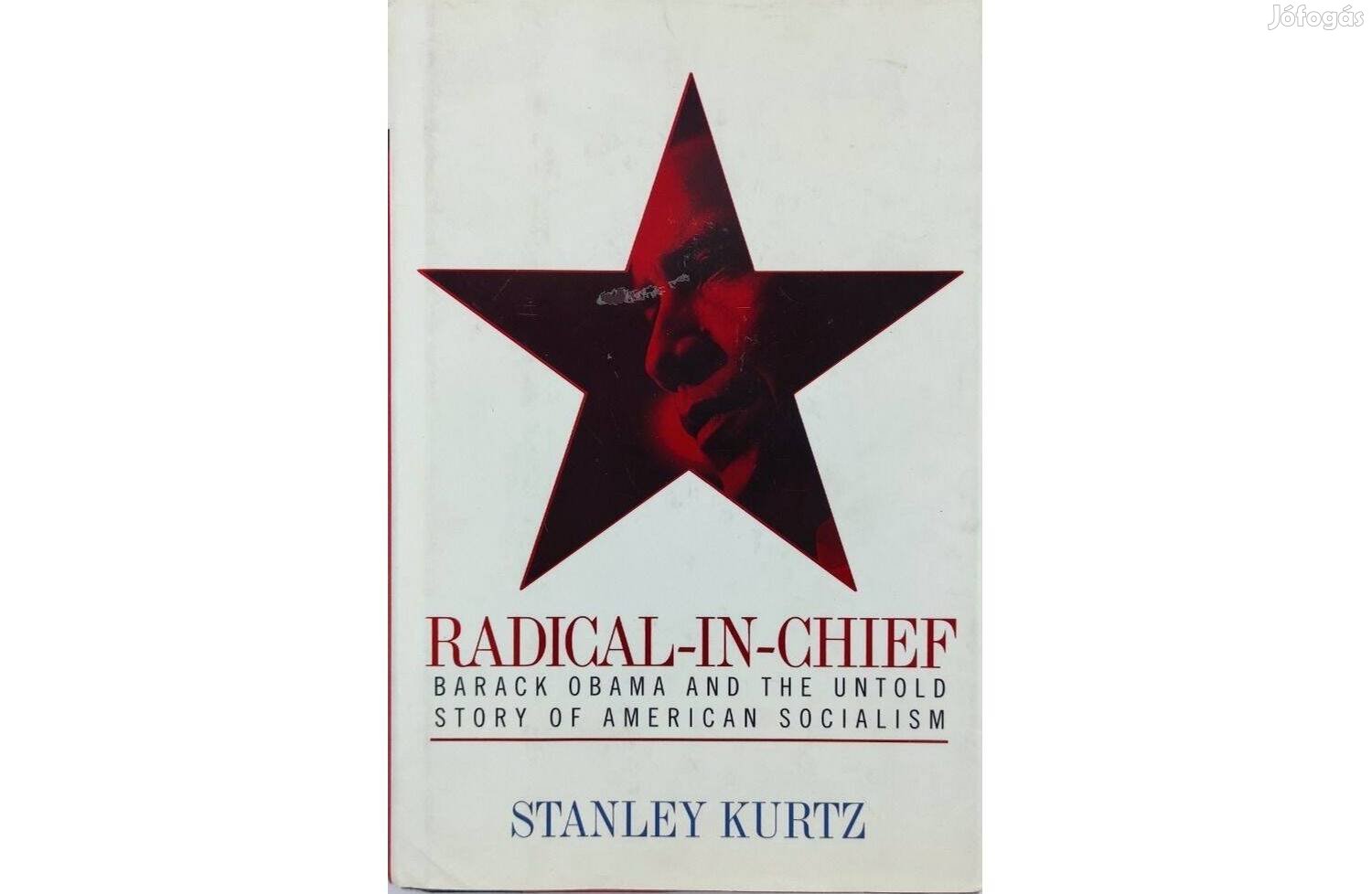 Stanley Kurtz Radical-In-Chief