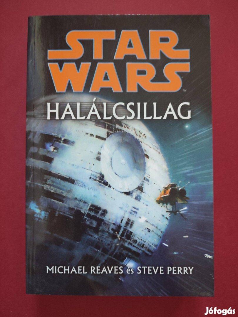 Star Wars Halálcsillag Michael Reaves és Steve Perry