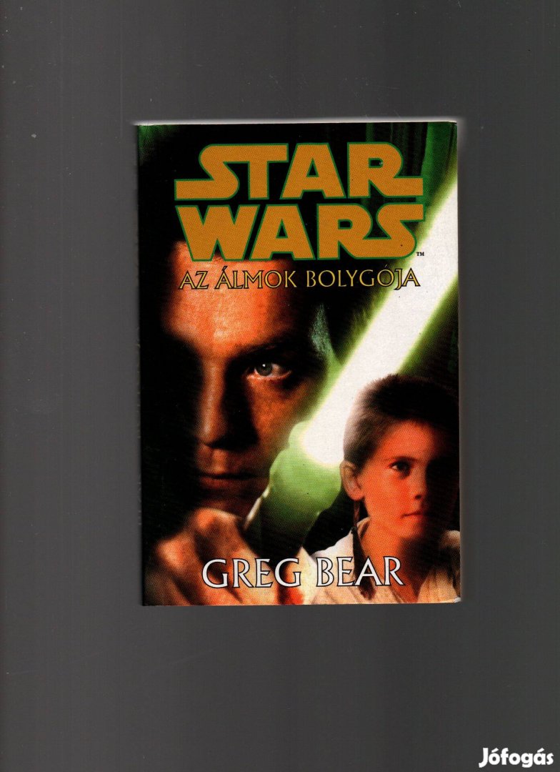 Star Wars - Greg Bear: Az álmok bolygója - újszerű