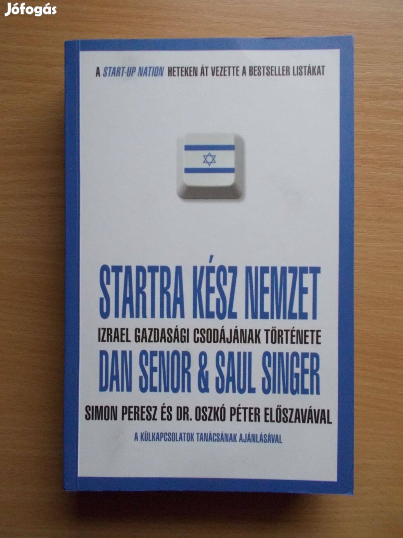 Startra kész nemzet - Izrael gazdasági csodájának története Dan Senor