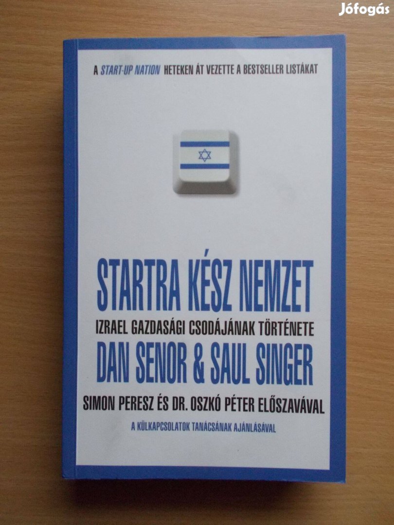 Startra kész nemzet - Izrael gazdasági csodájának története Dan Senor