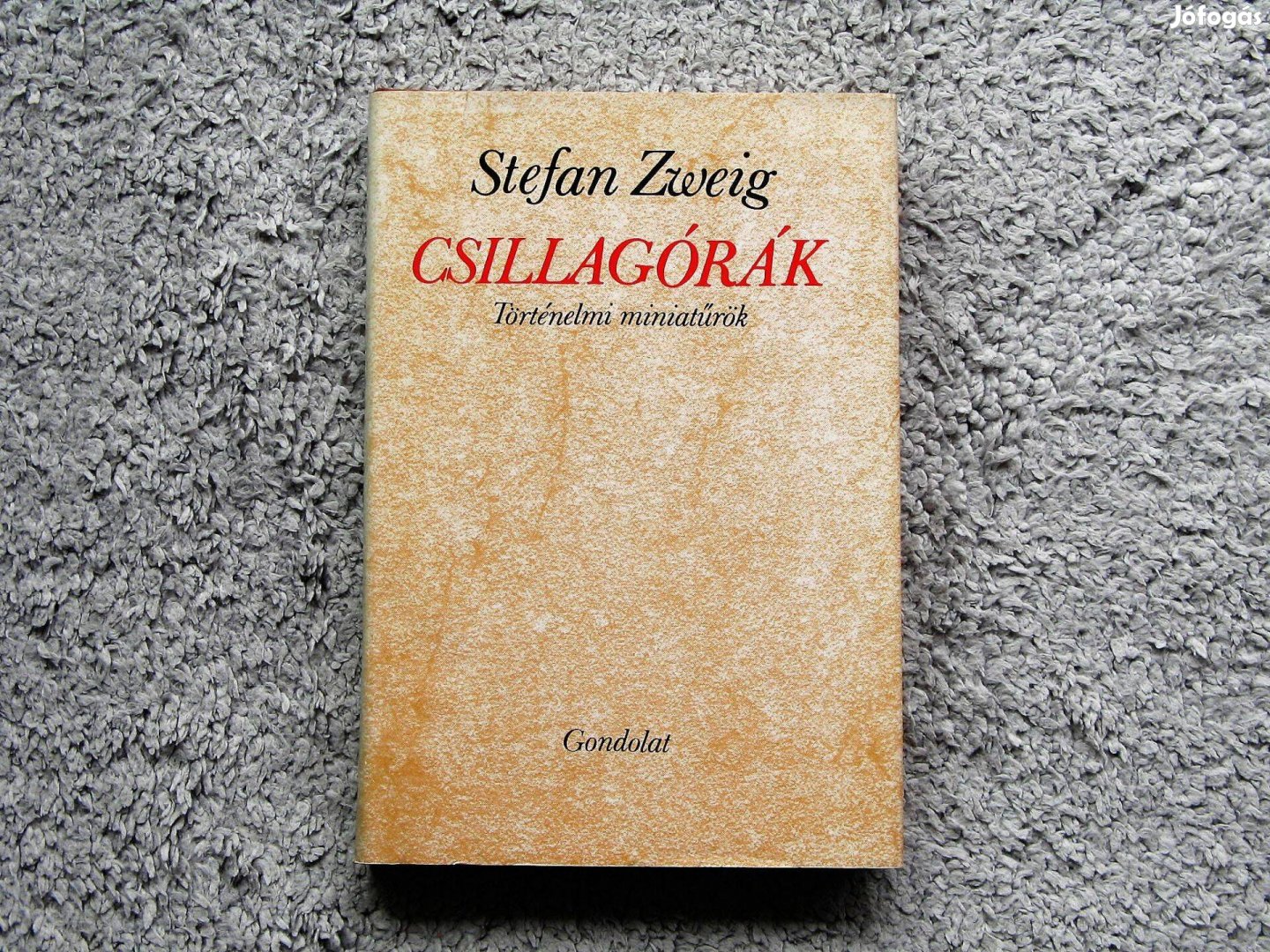 Stefan Zweig Csillagórák - Történelmi miniatűrök