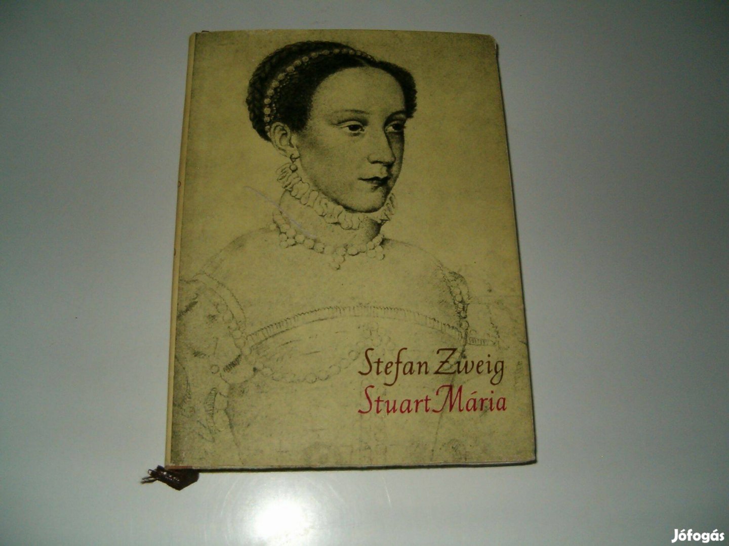 Stefan Zweig könyve : Stuart Mária