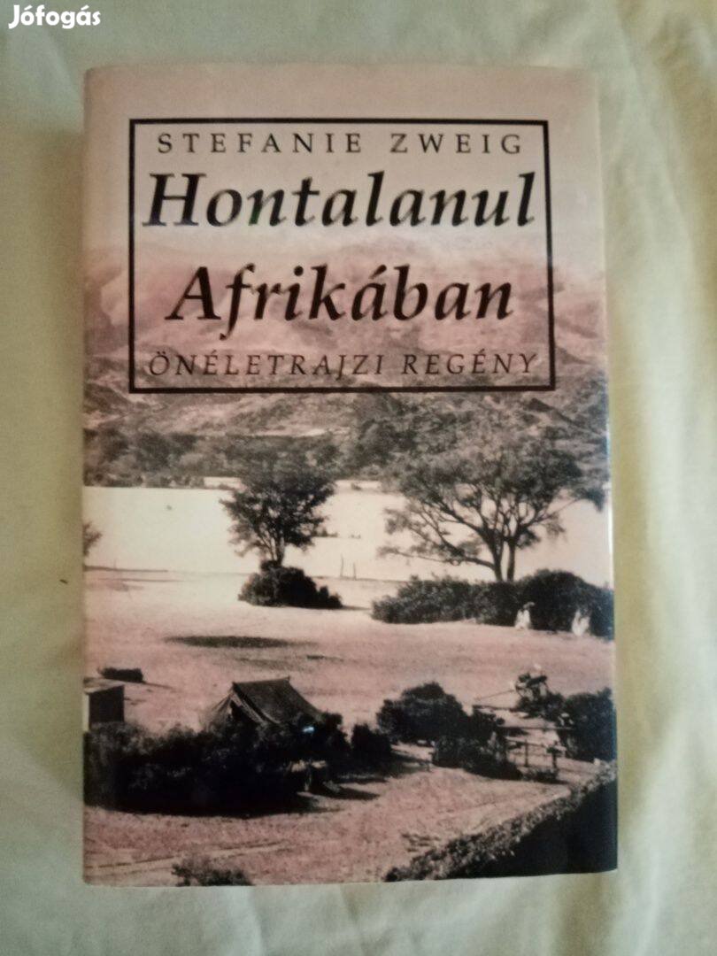 Stefanie Zweig: Hontalanul Afrikában