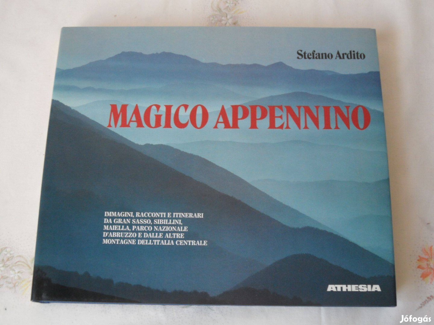 Stefano Ardito, Magico Appennino művészeti fotóalbum ( Olasz)