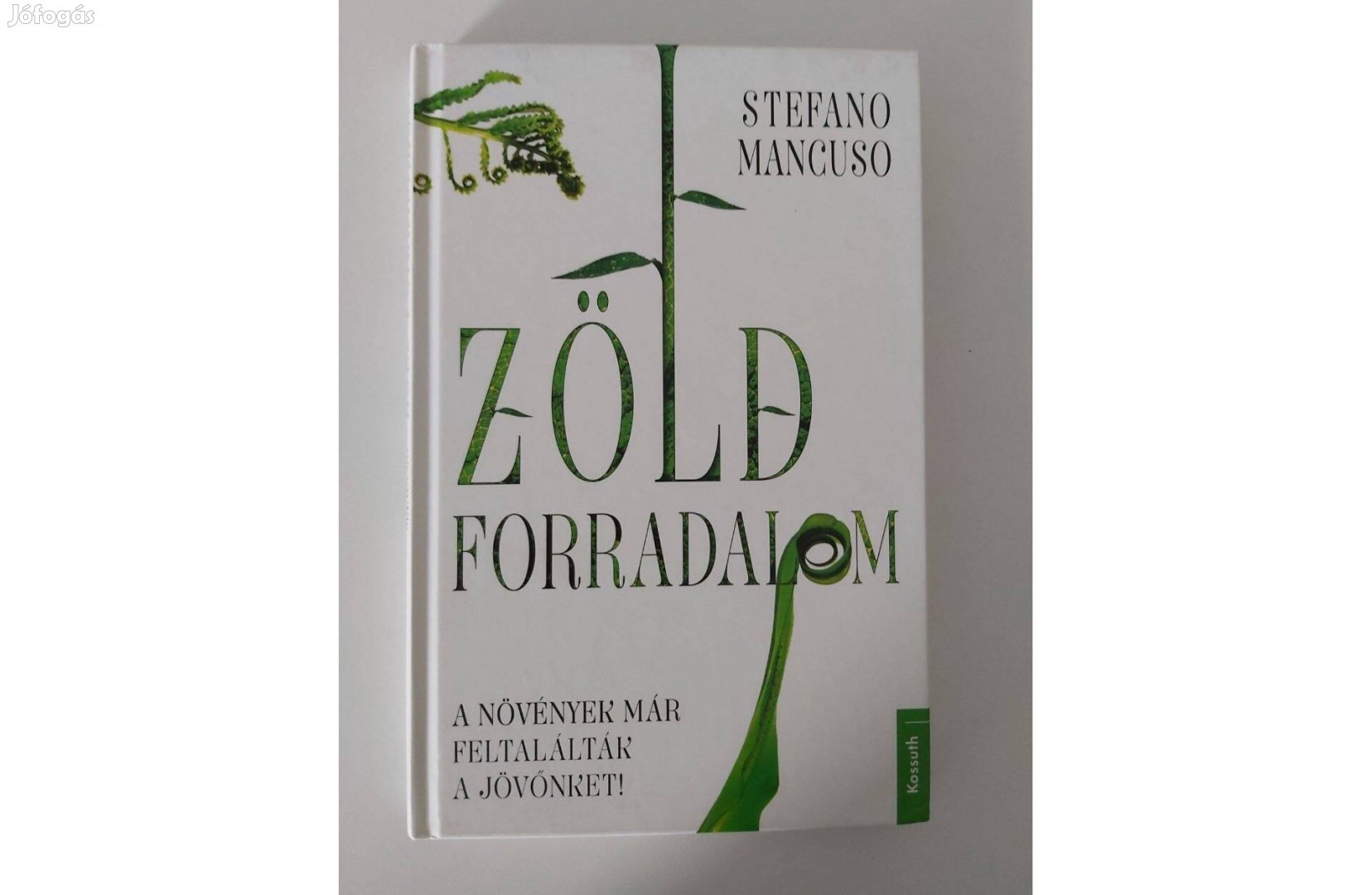 Stefano Mancuso: Zöld forradalom