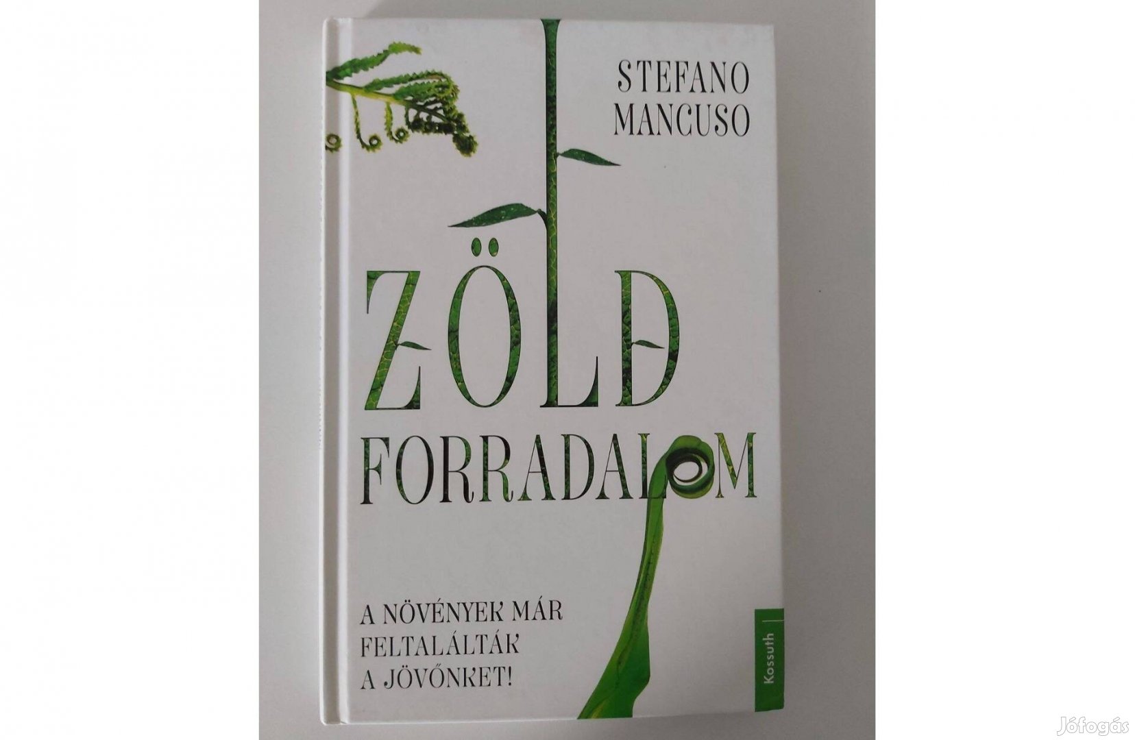 Stefano Mancuso: Zöld forradalom