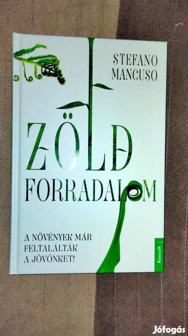 Stefano Mancuso : Zöld forradalom