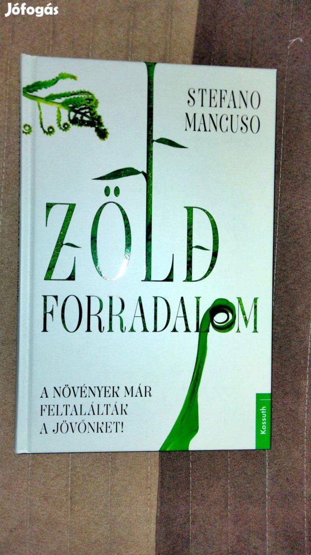 Stefano Mancuso : Zöld forradalom