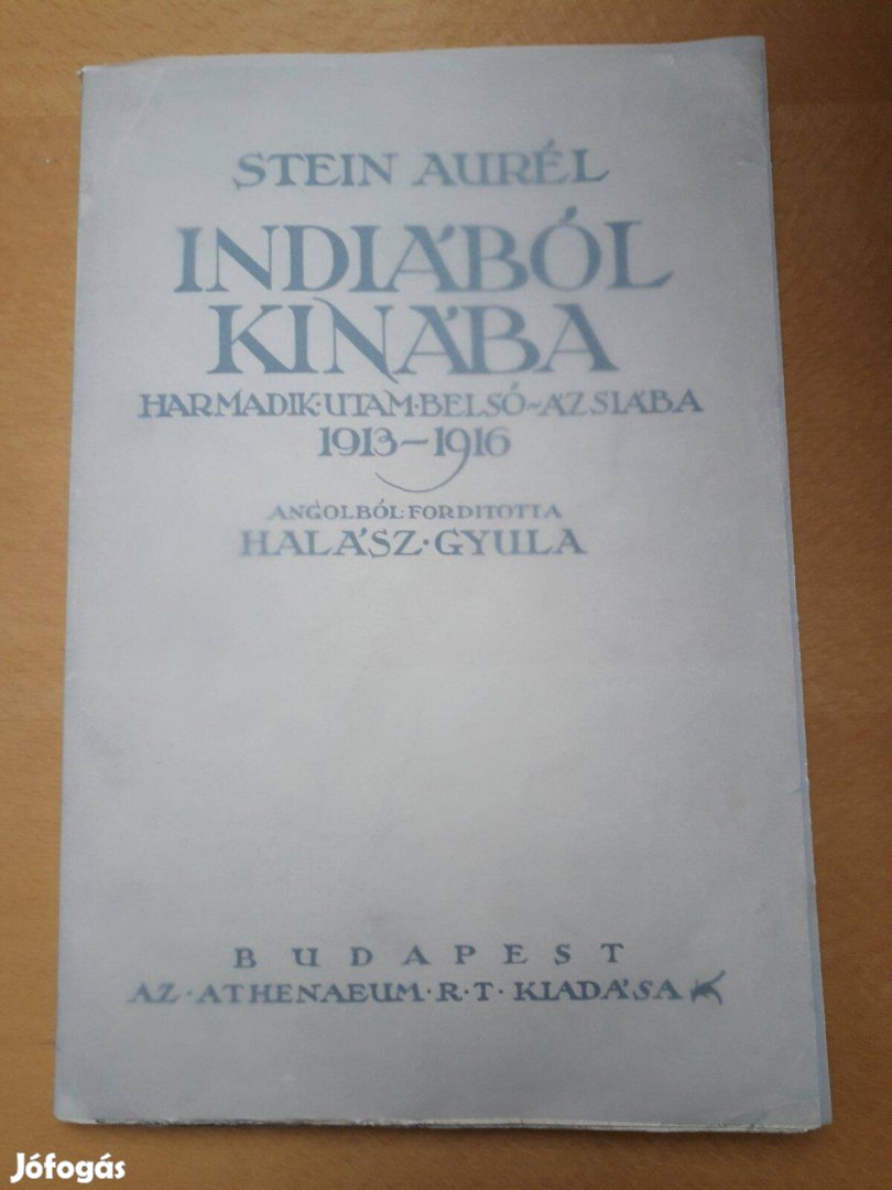 Stein Aurél : Indiából Kínába - 1923