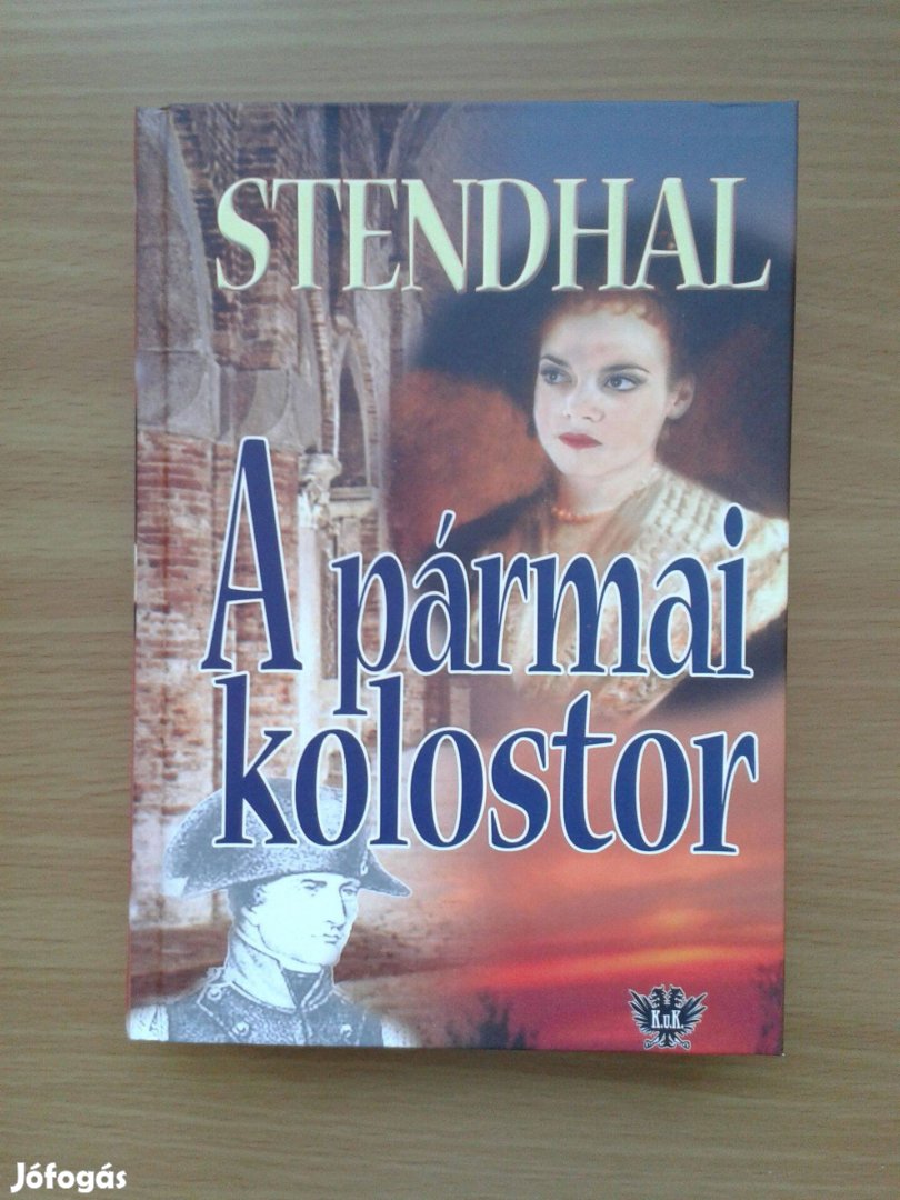 Stendhal: A pármai kolostor
