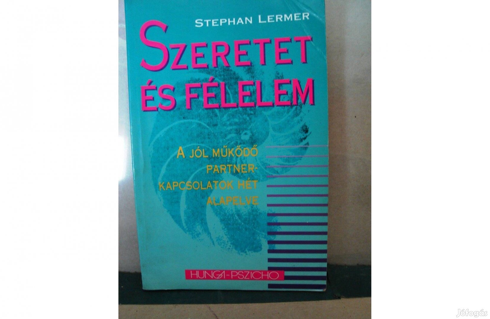 Stephan Lermer Szeretet és félelem