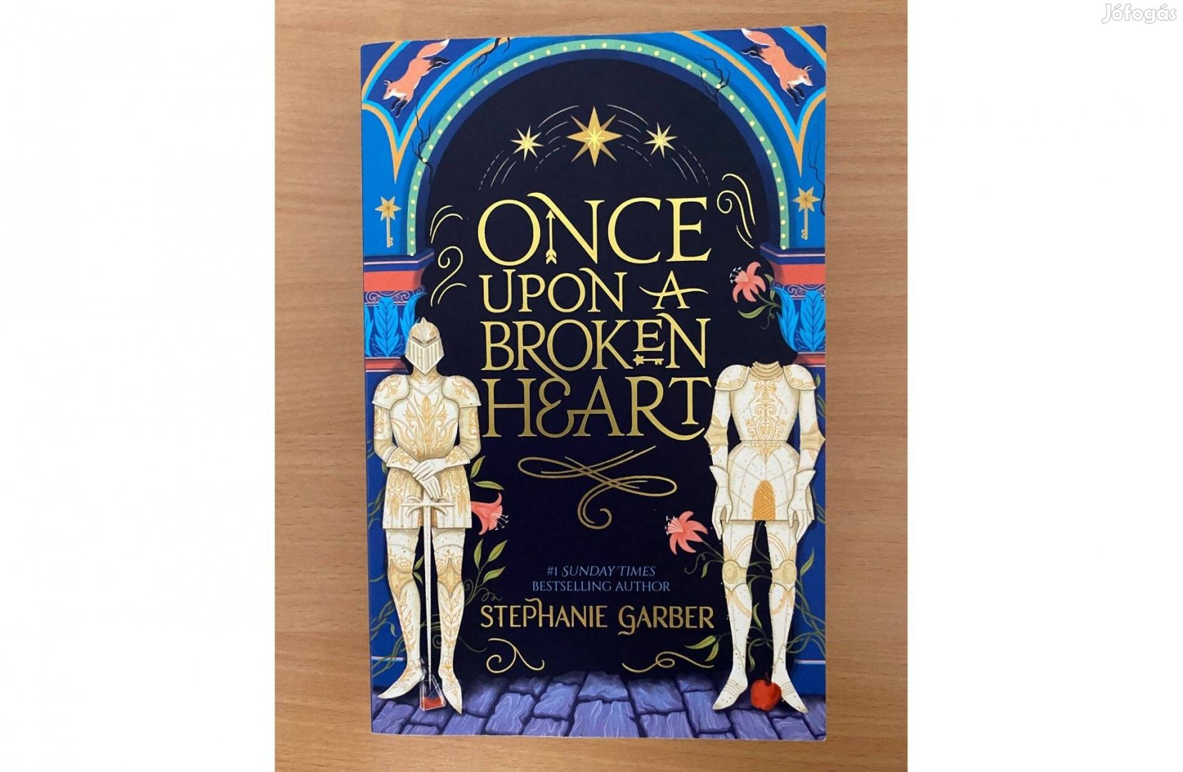 Stephanie Garber: Once upon a broken heart című, angol nyelvű könyv