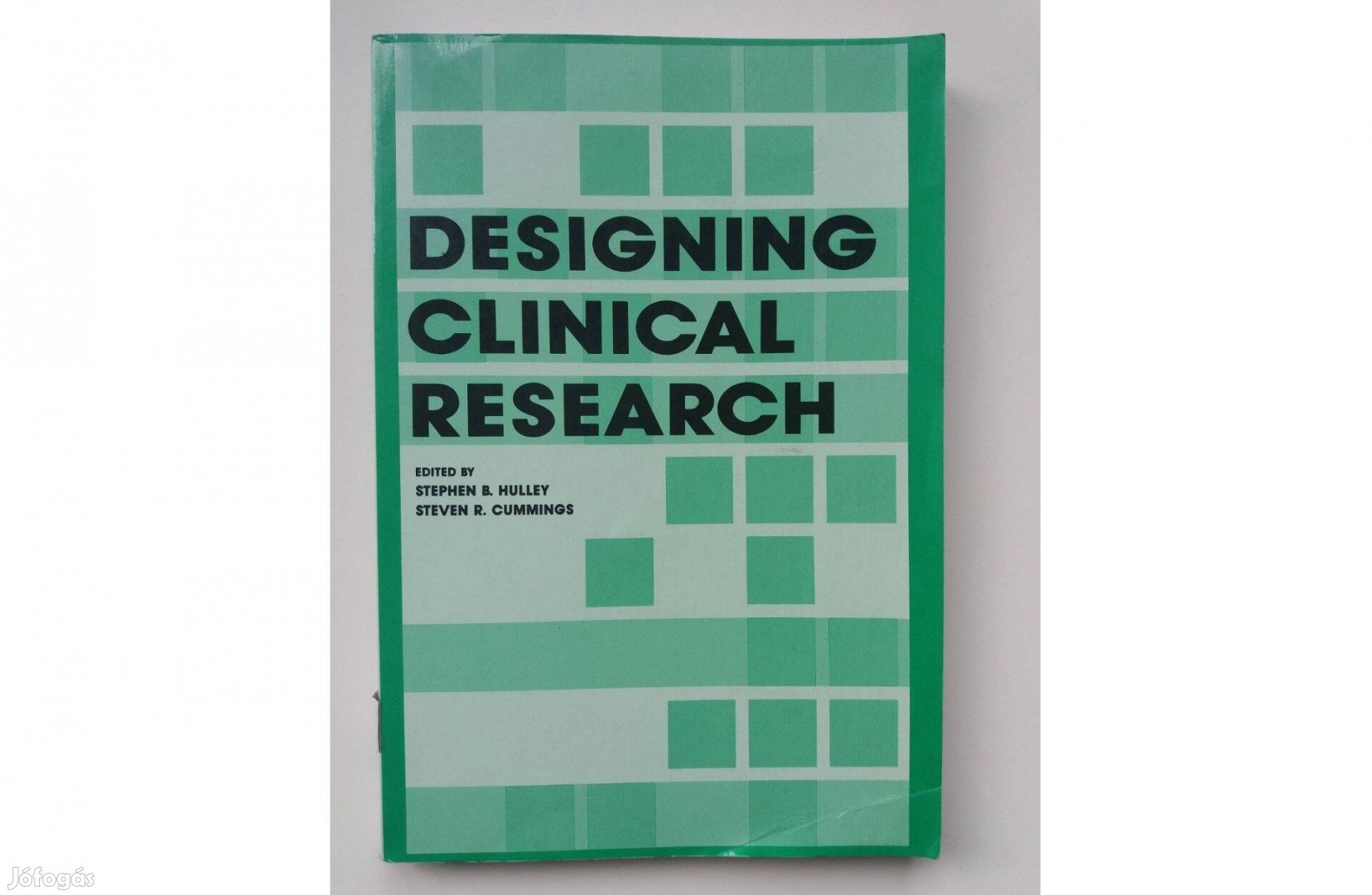 Stephen B. Hulley, Steven R. Cummings: Designing Clinical Research