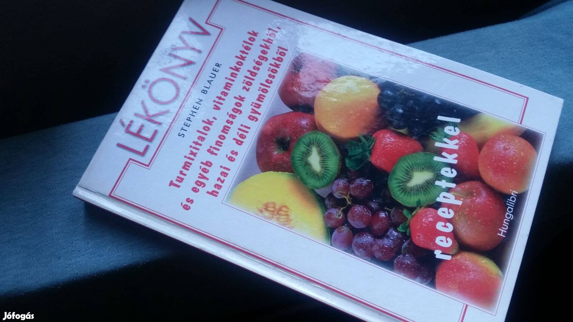 Stephen Blauer: Lékönyv -Turmixitalok, vitaminkoktélok +2 szakácskönyv