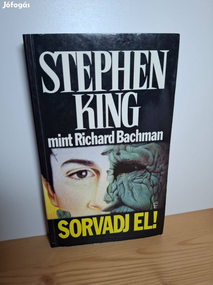 Stephen King (Richard Bachman): Sorvadj el!