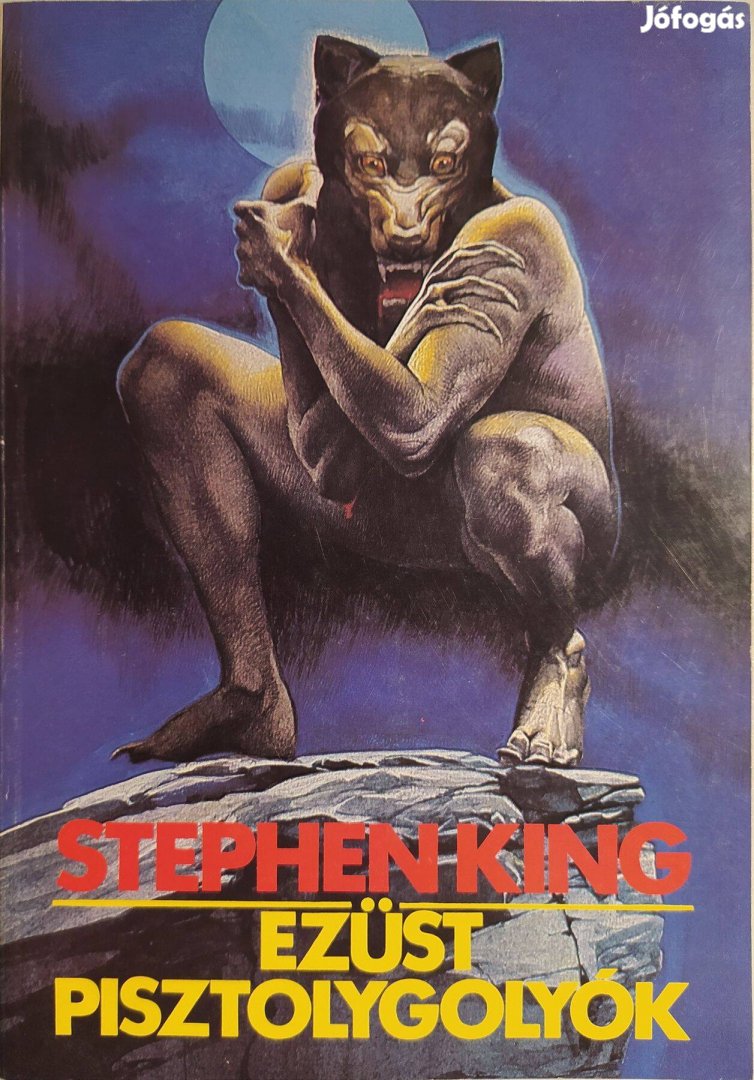 Stephen King - Ezüst pisztolygolyók