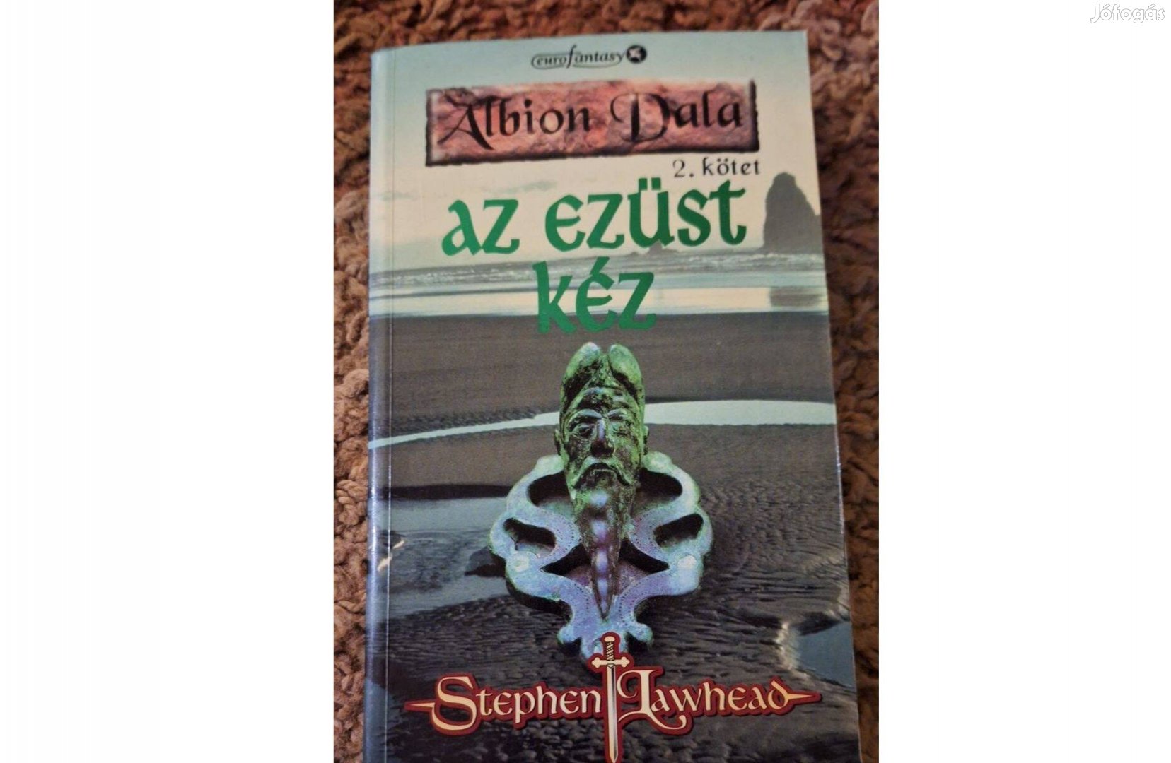 Stephen Lawhead : Az ezüst kéz (Albion dala 2.rész)