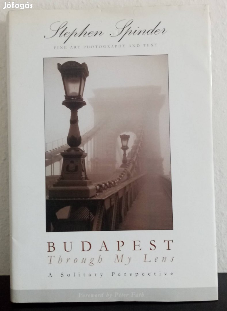 Stephen Spinder - Budapest Througb My Lens c. könyv eladó 