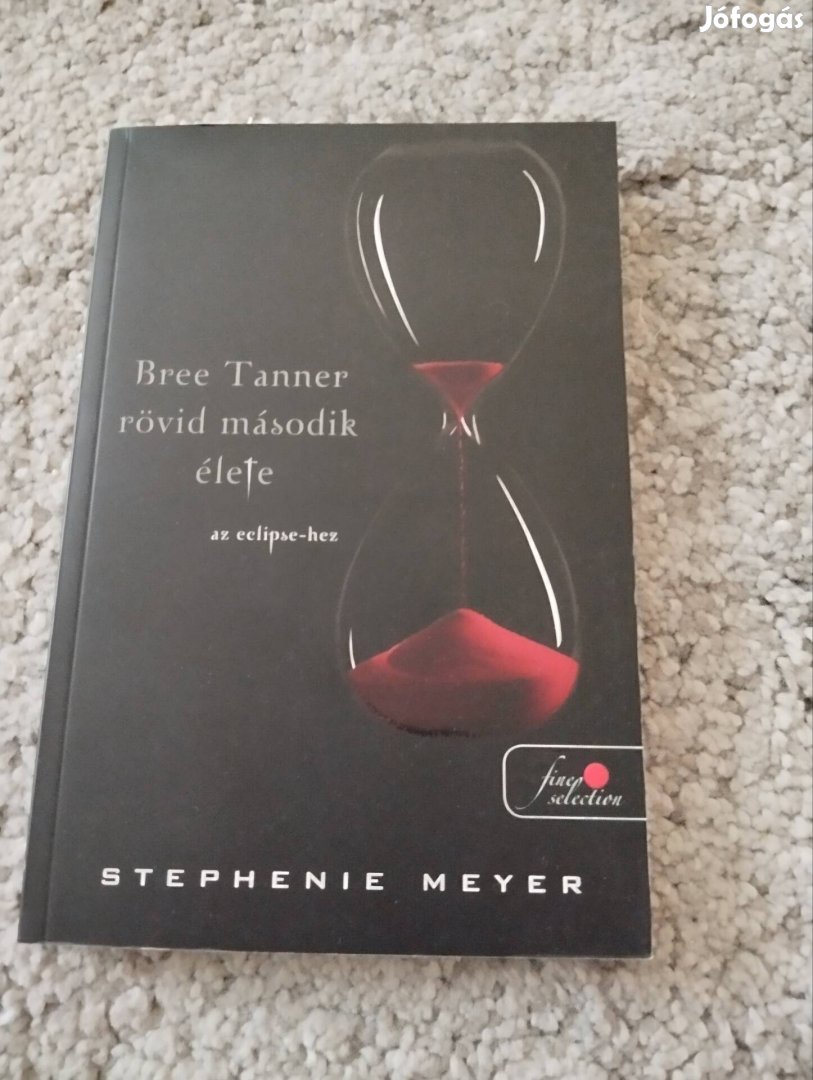 Stephenie Meyer Bree Tanner rövid második élete 