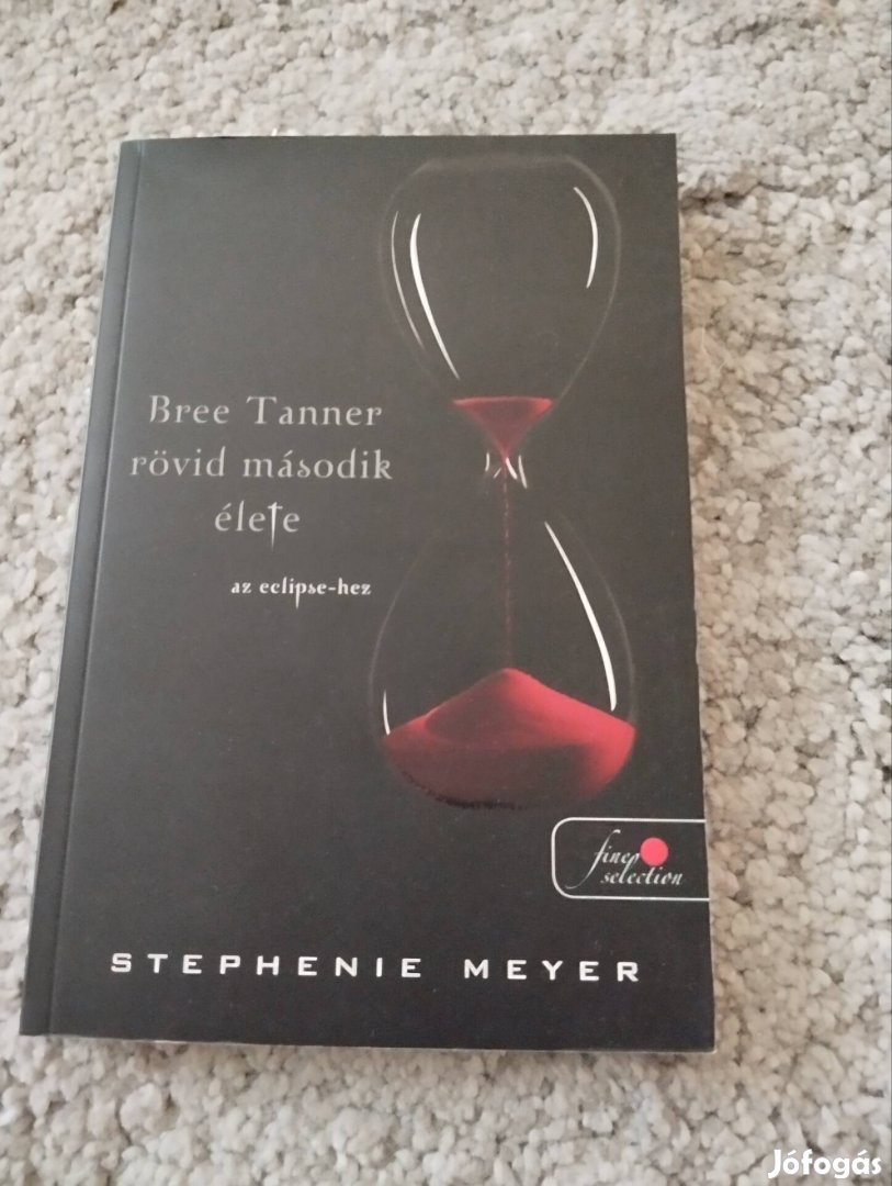 Stephenie Meyer Bree Tanner rövid második élete 