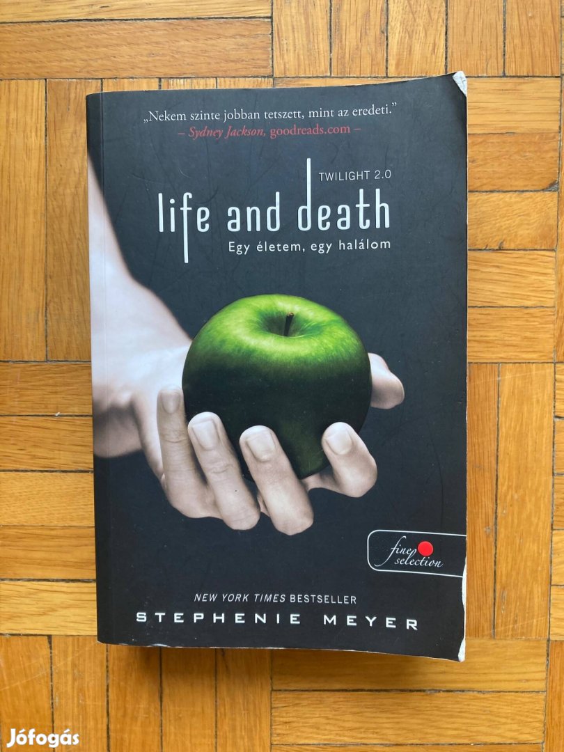 Stephenie Meyer Egy életem, egy halálom