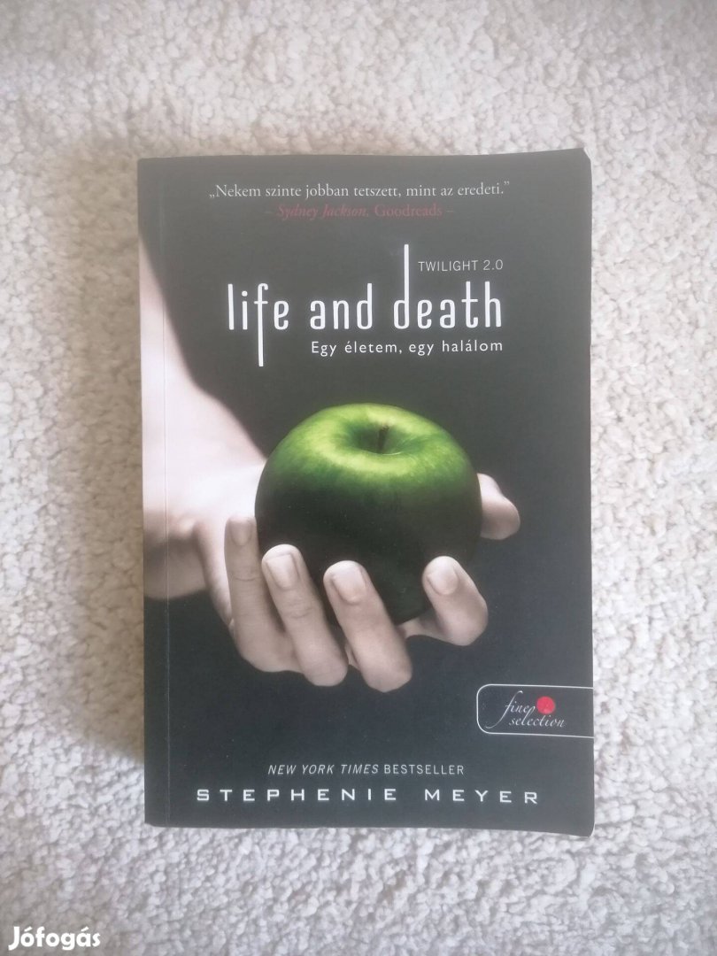 Stephenie Meyer: Life and Death Egy életem, egy halálom - Twilight