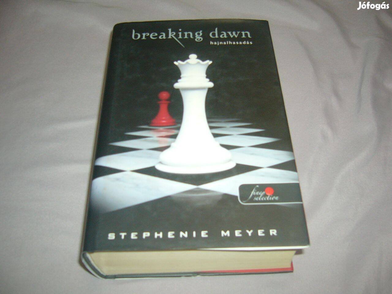 Stephenie Meyer - Breaking Dawn - Hajnajhasadás