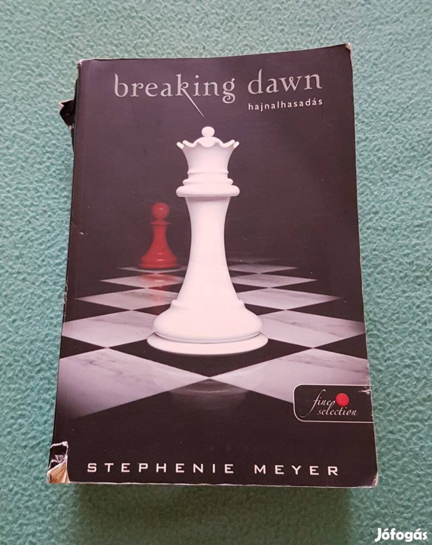 Stephenie Meyer - Hajnalhasadás (Breaking Dawn) könyv