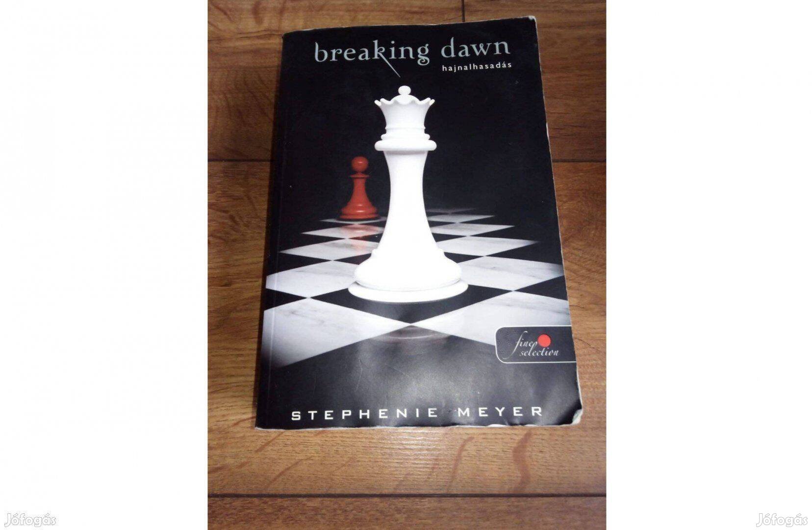 Stephenie Meyer - Hajnalhasadás, Breaking dawn