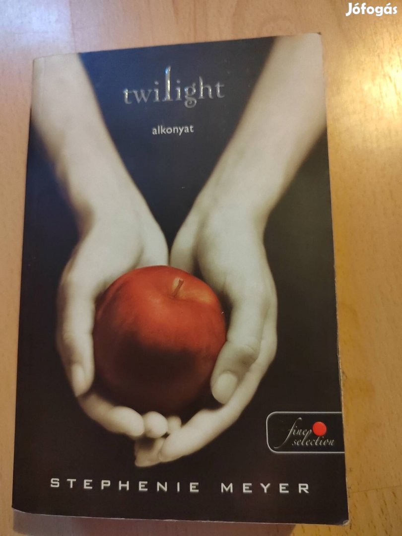 Stephenie Meyer - Twilight / Alkonyat