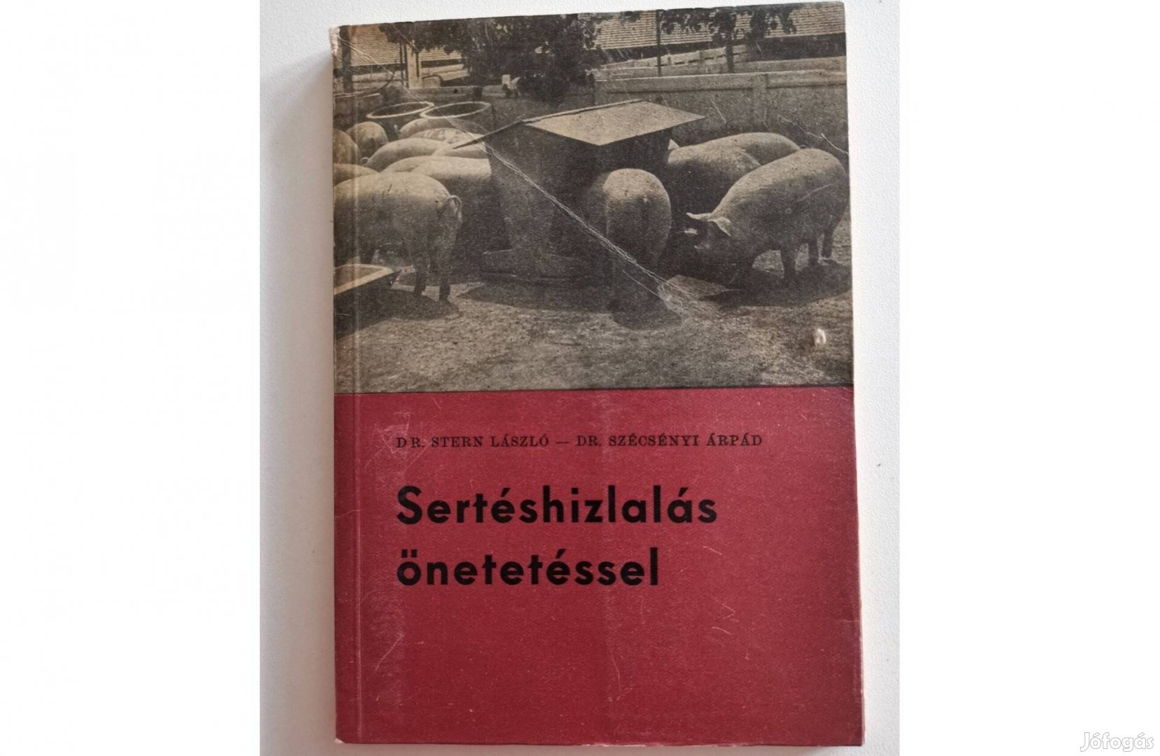 Stern László - Szécsényi Árpád: Sertéshizlalás önetetéssel