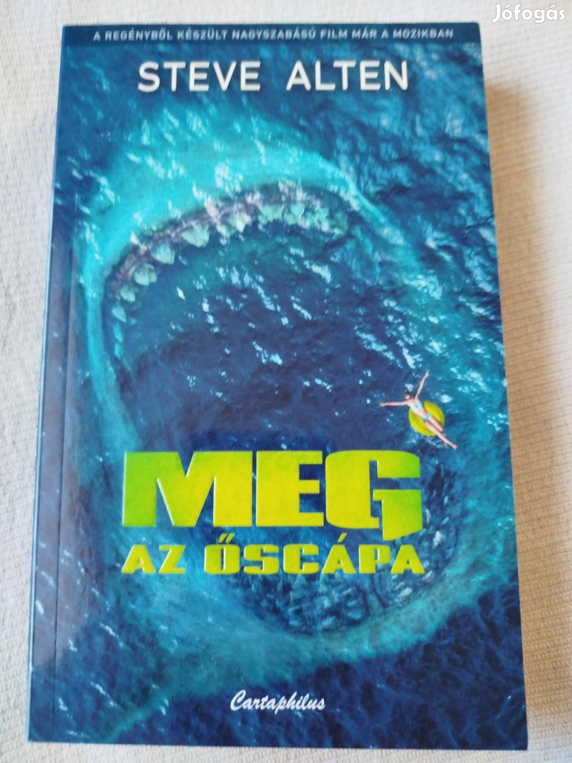 Steve Alten - Meg az őscápa új, olvasatlan