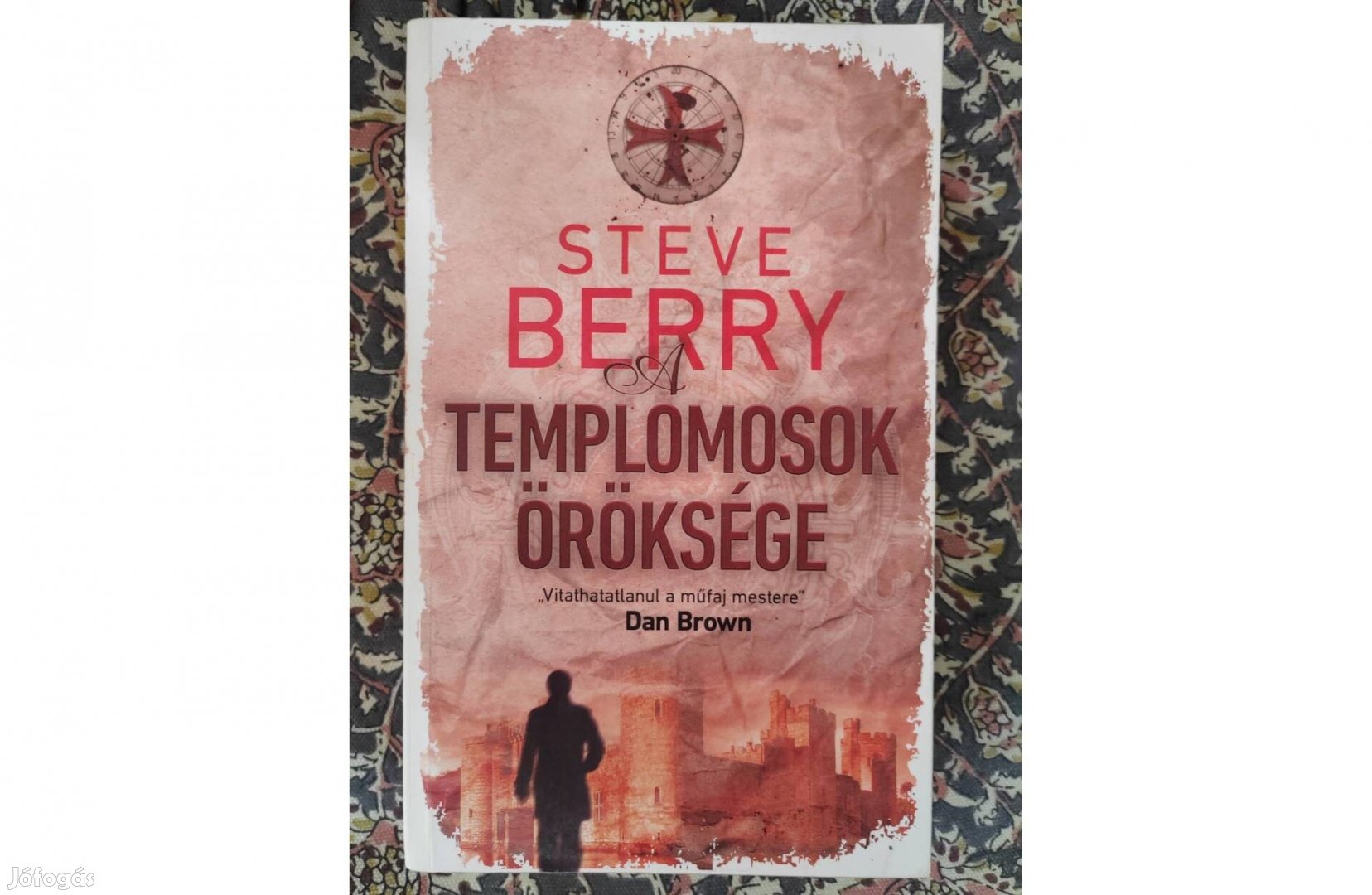 Steve Berry A templomosok öröksége