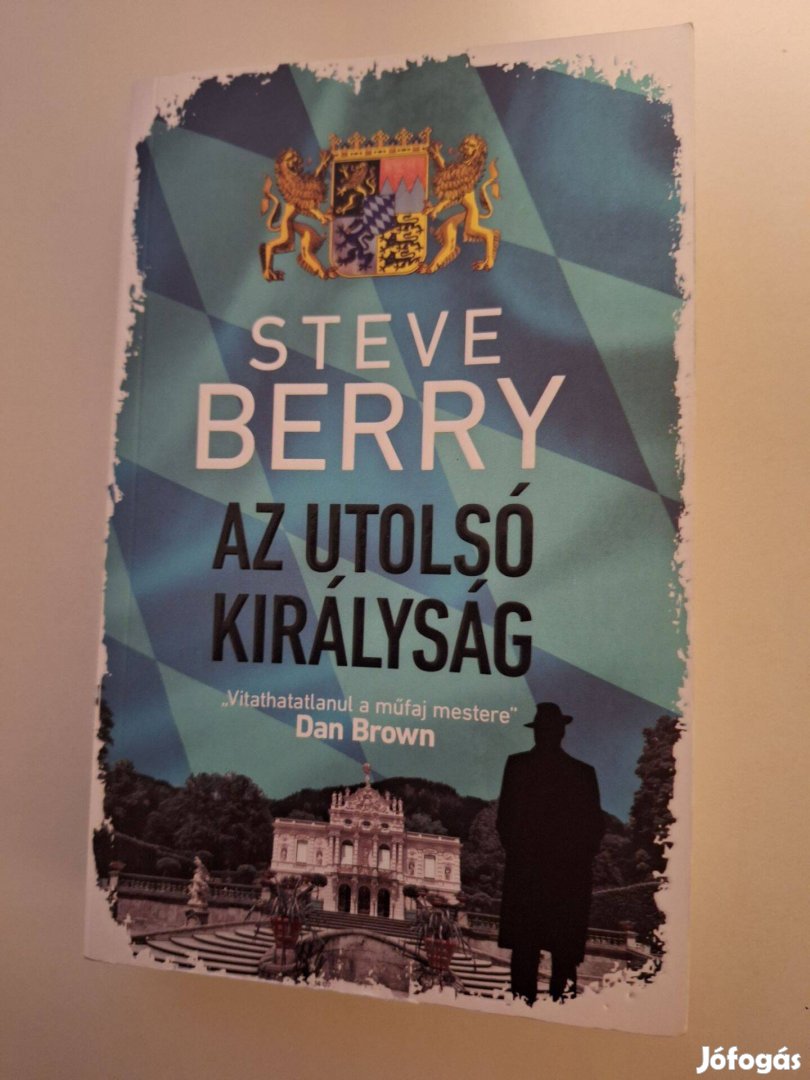 Steve Berry: Az utolsó királyság