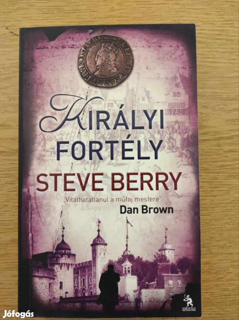 Steve Berry: Királyi fortely 