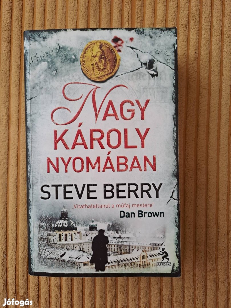 Steve Berry: Nagy Károly nyomaban